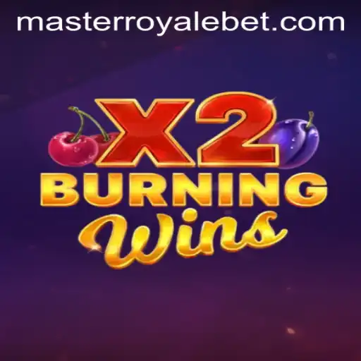 Exploring the Thrills of BurningWinsX2 and Master Royale